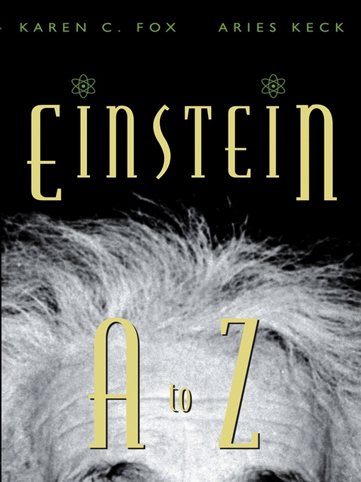 Title details for Einstein a to Z by Karen C. Fox - Available